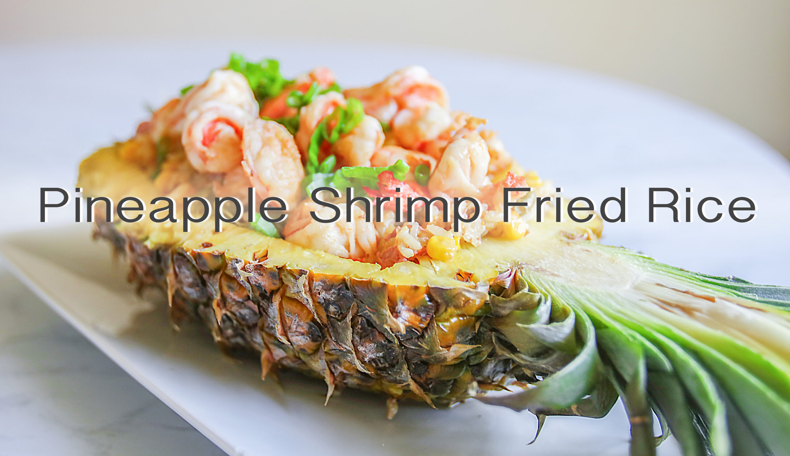 鳳梨蝦仁炒飯 Pineapple Shrimp Fried Rice